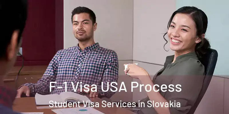  F-1 Visa USA Process Student Visa Services in Slovakia