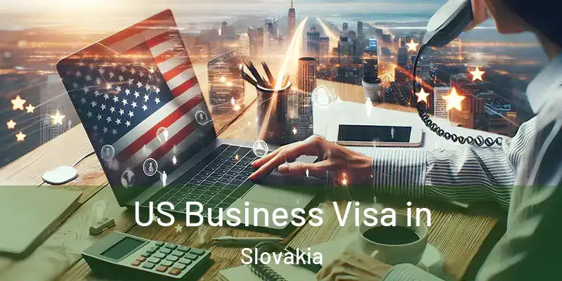 US Business Visa in Slovakia