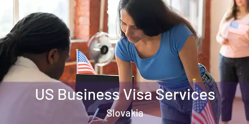  US Business Visa Services Slovakia