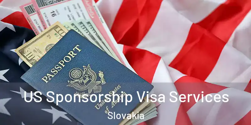  US Sponsorship Visa Services Slovakia