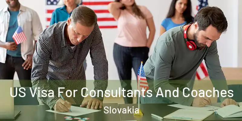  US Visa For Consultants And Coaches Slovakia