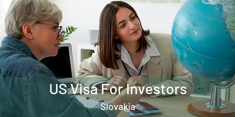  US Visa For Investors Slovakia