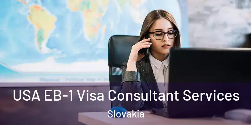  USA EB-1 Visa Consultant Services Slovakia